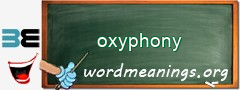 WordMeaning blackboard for oxyphony